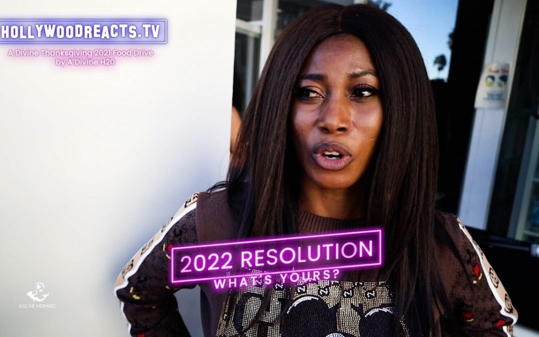 What Is Sadia Imoro’s 2022 Resolution? – Hollywood Reacts – Divine Project