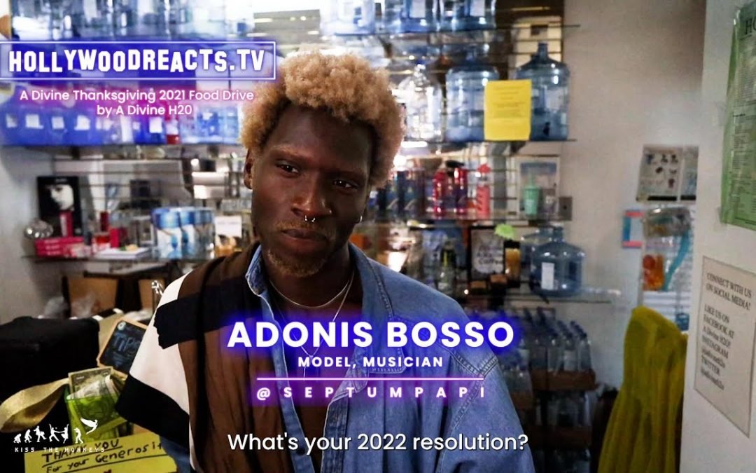 What is Adonis Bosso’s 2022 Resolution? – Hollywood Reacts – Divine Project