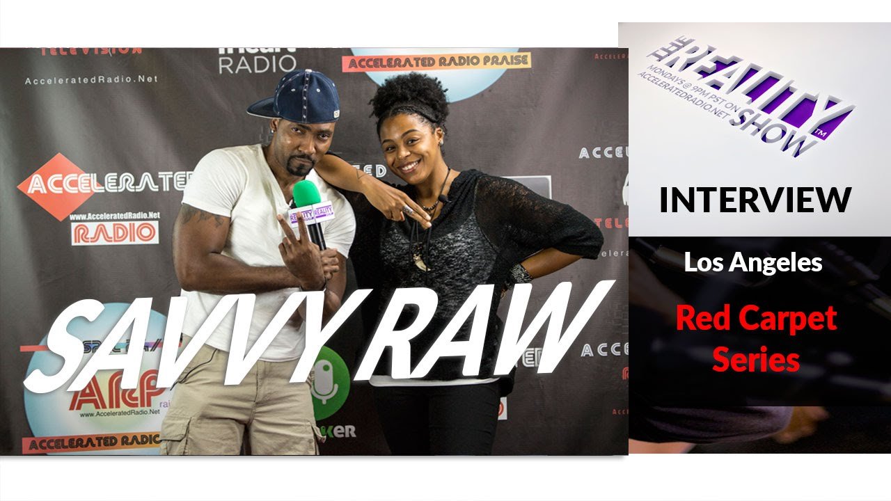 The Reality Show – Savvy Raw – Red Carpet Series