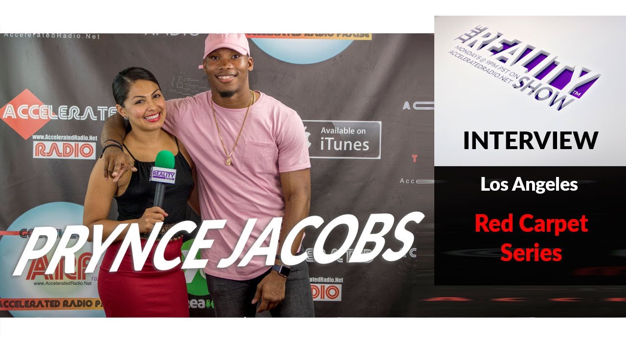 The Reality Show – #redcarpetseries – Prynce Jacobs ft. Cynthia Garcia